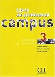 Campus 3 : Livre du professeur