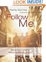 Follow Me: Becoming a Lifestyle Prayerwalker