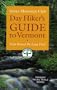 Day Hiker's Guide to Vermont: Trips Beyond the Long Trail