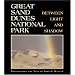 Great Sand Dunes National Park: Between Light and Shadow