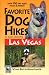 Favorite Dog Hikes in And Around Las Vegas