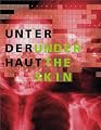 Under your Skin: Biological transformations in contemporary art