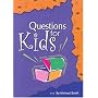 Questions for Kids: A Book to Discover a Child's Imagination and Knowledge