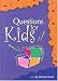 Questions for Kids: A Book to Discover a Child's Imagination and Knowledge