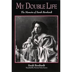 My Double Life: The Memoirs of Sarah Bernhardt (Suny Series, Women Writers in Translation)