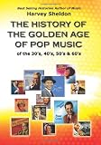 The History Of The Golden Age Of Pop Music