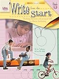 Write from the Start, Book I: Developing fine-motor and perceptual skills for effective handwriting