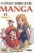 Book Como Dibujar Manga, vol. 11: Nivel basico (1): How to Draw Manga, Vol. 11: Super Basics Part 1 (Norma Editorial)/ Spanish Edition