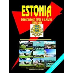Estonia Export-import, Trade and Business Directory: Ibp Usa