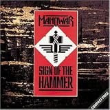 Sign of the hammer (1984) - Manowar