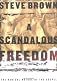 A Scandalous Freedom: The Radical Nature of the Gospel