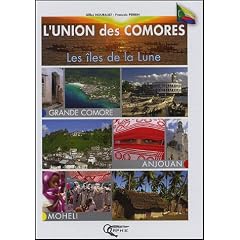 L'union des Comores : Les �les de la Lune