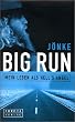 Big Run. Mein Leben als Hell's Angel