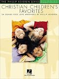 Christian Children's Favorites: The Phillip Keveren Series