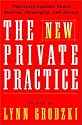The New Private Practice: Therapist-Coaches Share Stories, Strategies and Advice