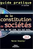 Guide pratique de la constitution de soci�t�s (1 livre + 1 CD-Rom)