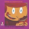 Charly au supermarch� : Edition bilingue fran�ais-anglais