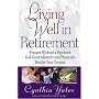 Living Well in Retirement: Prosper Without a Paycheck, Feel Great Mentally and Physically, Realize Your Dreams