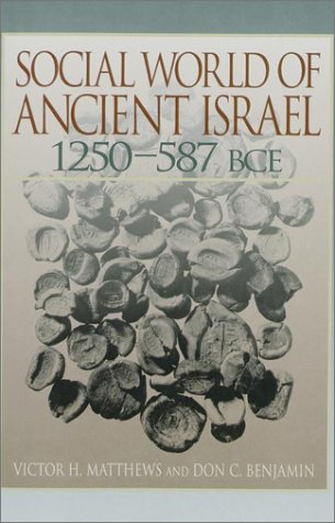 The Social World of Ancient Israel: 1250-587 BCE under Palestine in The Books Store