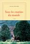 Tous les matins du monde: Roman (French Edition)