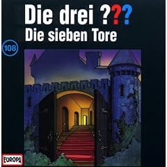 Drei Fragezeichen - Folge 108: Die sieben Tore