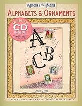 Memories of a Lifetime&reg;: Alphabets & Ornaments: Artwork for Scrapbooks & Fabric-Transfer Crafts