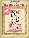 Memories of a Lifetime: Alphabets & Ornaments: Artwork for Scrapbooks & Fabric-Transfer Crafts (Memories of a Lifetime)