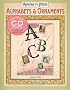 Memories of a Lifetime: Alphabets & Ornaments: Artwork for Scrapbooks & Fabric-Transfer Crafts (Memories of a Lifetime)