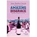 Amazing Disgrace