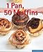 1 Pan, 50 Muffins (Quick & Easy)