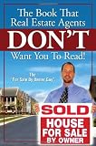 The Book That Real Estate Agents DON T Want You To Read!