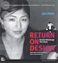 Return on Design: Smarter Web Design That Works