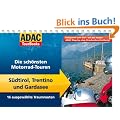 ADAC TourBooks S�dtirol und Gardasee: Die sch�nsten Motorrad-Touren: Die sch�nsten Motorrad-Touren. 16 ausgew�hlte Traumrouten