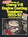 Catalog of Chevy V8 Engine Casting Numbers 1955-93 and Stamped Numbers (Matching Numbers Series)