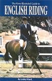 English Riding, 2nd Edition (Horse Illustrated Guide)