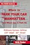 The Feder Guide to Where to Park Your Car in Manhattan (and Where Not to Park It!) - Midtown/Uptown Edition