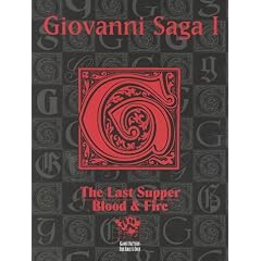 Giovanni Saga I: The Last Supper Blood & Fire (Vampire: The Masquerade Novels)