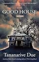 The Good House: A Novel
