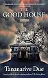 The Good House