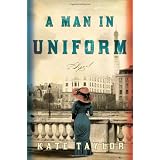 A Man in Uniformby Kate Taylor