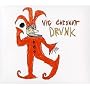 Drunk