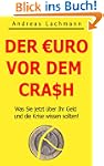 DER EURO VOR DEM CRASH! - Was Sie jet...