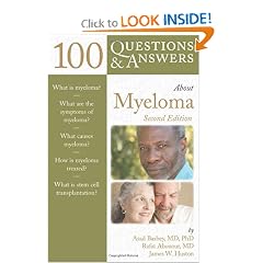 100 Questions and Answers About Myeloma (100 Questions & Answers about . . .) by Asad Bashey, Rafat Abonour and James W. Huston