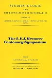 The L.E.J. Brouwer Centenary Symposium : proceedings of the conference held in Noordwijkerhout, 8-13 June, 1981