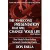 The 45 Second Presentation That Will Change Your Life