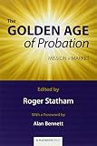 The golden age of probation : mission v market
