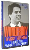 Wonder Boy: Barry Minkow--The Kid Who Swindled Wall Street