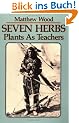 Seven Herbs: Plants as Teachers