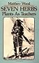Seven Herbs: Plants as Teachers