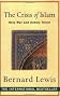 The Crisis of Islam: Holy War and Unholy Terror
